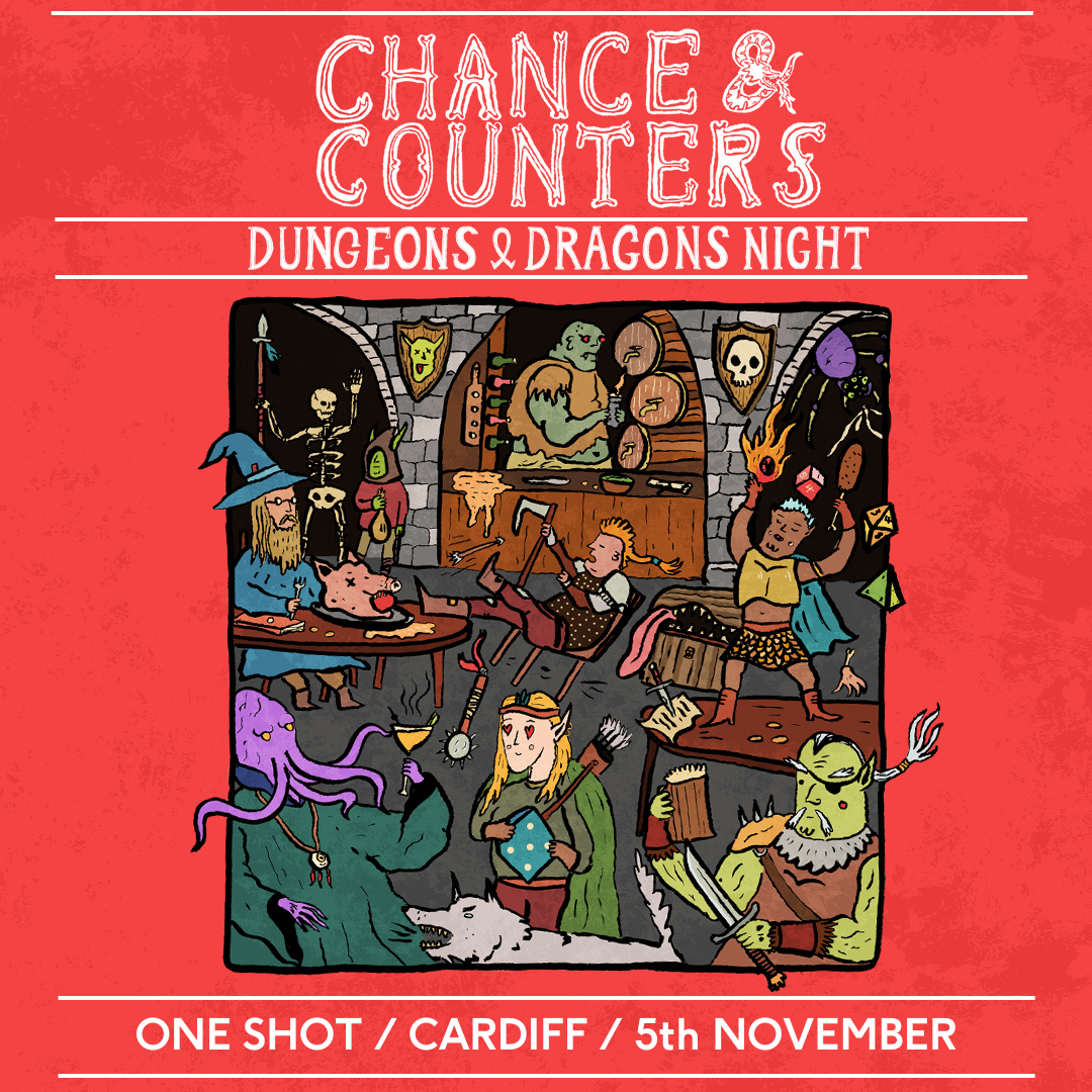 D&D One-Shot – Cardiff - Chance & Counters