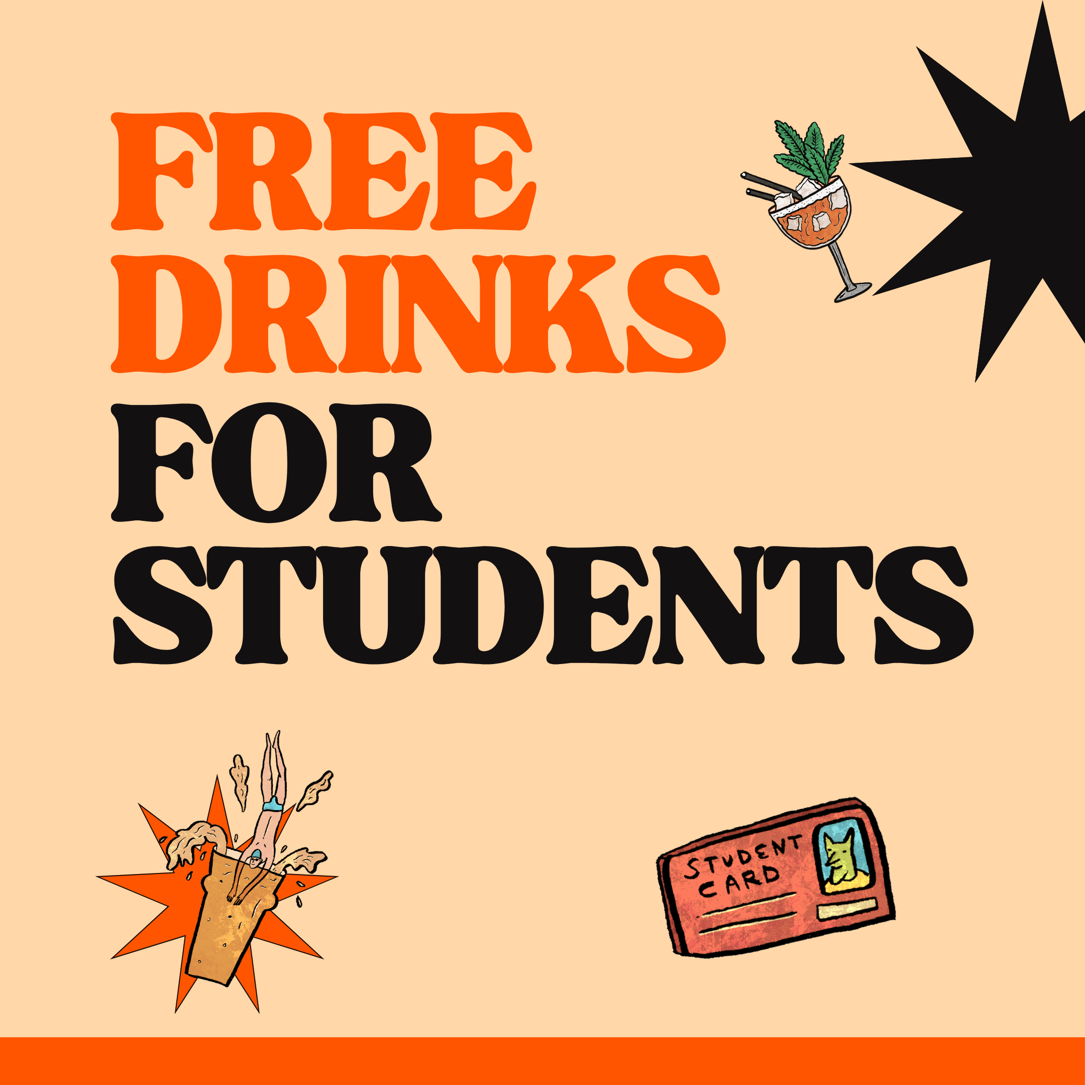 Poster-style graphic: large orange text 'FREE DRINKS' on a peach background, with a cocktail illustration and a starburst to the right.